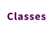 Classes